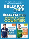 The Belly Fat Cure Combo Pack (eBook): Includes The Belly Fat Cure and The Belly Fat Cure Sugar & Carb Counter